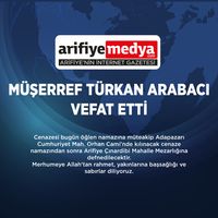 MÜŞERREF TÜRKAN ARABACI VEFAT ETTİ.