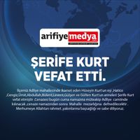 ŞERİFE KURT VEFAT ETTİ.