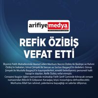 Refik Özibiş vefat etti