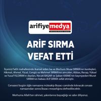 ARİF SIRMA VEFAT ETTİ