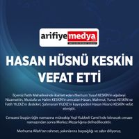 HASAN HÜSNÜ KESKİN VEFAT ETTİ