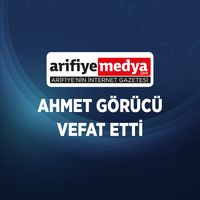 Ahmet Görücü Vefat Etti