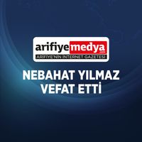Nebahat Yılmaz vefat etti