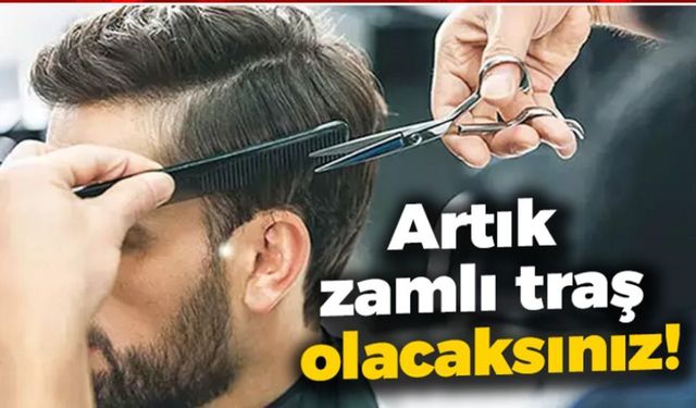 Sakarya'da berberlere yüzde 30 zam geldi! İşte yeni fiyatlar...