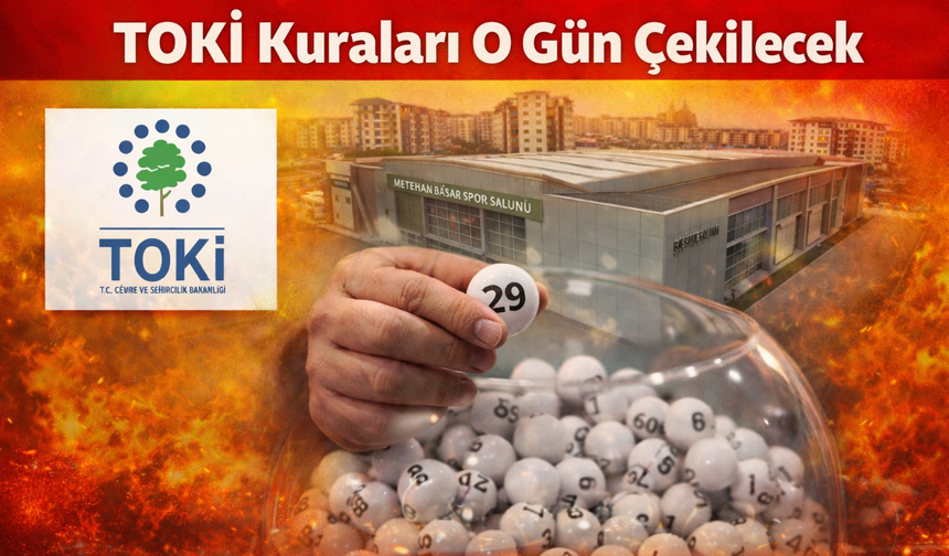 TOKİ Sakarya Kura Tarihi Belli Oldu: 6 Bin 633 Konut İçin Büyük Gün