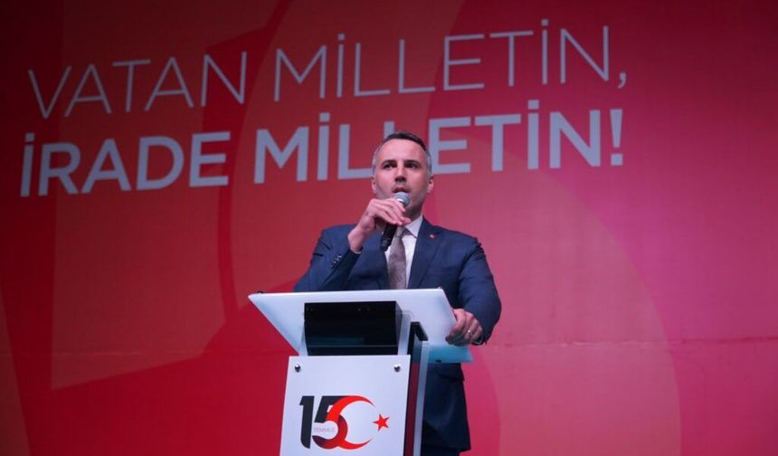 Tever: “15 Temmuz Gecesi Yazılan Destan Asla Unutulmayacak”